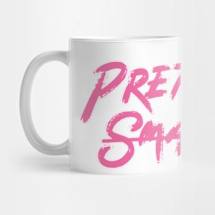 PRETTY SMART Mug